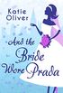And The Bride Wore Prada (Marrying Mr Darcy, Book 1) (English Edition)