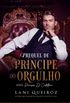 PREQUEL DE PRNCIPE DO ORGULHO