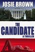 The Candidate (A Political Espionage Thriller) (The Candidate Series Book 1) (English Edition)