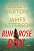 Run Rose Run: A Novel (English Edition)