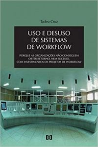 Uso e Desuso De Sistemas De Workflow