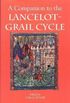Companion to the Lancelot-Grail Cycle, A. Arthurian Studies, Volume 54.