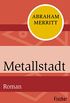 Metallstadt: Roman (German Edition)
