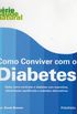 Srie Sade Natural: Como Conviver com o Diabetes