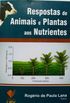 Respostas de animais e plantas aos nutrientes