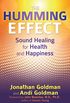 The Humming Effect: Sound Healing for Health and Happiness (English Edition)