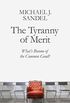 The Tyranny of Merit: Whats Become of the Common Good? (English Edition)