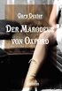 Der Marodeur von Oxford: und andere Geheimnisse aus dem Fallbuch von Henry St Liver (Literatur) (German Edition)