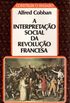 A Interpretao Social da Revoluo Francesa