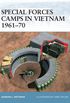 Special Forces Camps in Vietnam 196170 (Fortress Book 33) (English Edition)