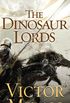 The Dinosaur Lords: A Novel