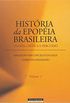 Histria da Epopia Brasileira. Teoria, Crtica e Percurso
