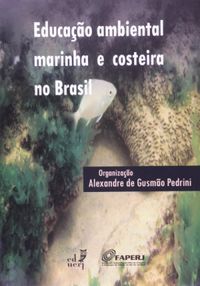 EDUCAO AMBIENTAL MARINHA E COSTEIRA NO BRASIL