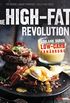 Die High-Fat-Revolution: Schlank durch Low-Carb-Ernhrung (German Edition)