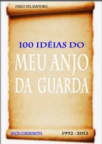 100 Ideias do meu anjo da guarda 1