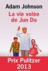 La Vie vole de Jun Do (OLIV. LIT.ET) (French Edition)