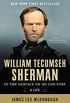 William Tecumseh Sherman - In the Service of My Country: A Life