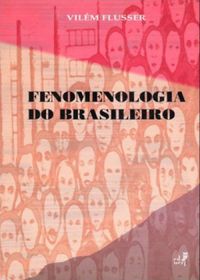 Fenomenologia do brasileiro