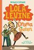 Lola Levine: Drama Queen (English Edition)