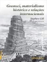 GRAMSCI, MATERIALISMO HISTORICO E RELAOES INTERNACIONAIS