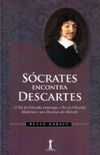 Scrates encontra Descartes