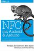 NFC mit Android und Arduino: Near Field Communication fr Maker (German Edition)