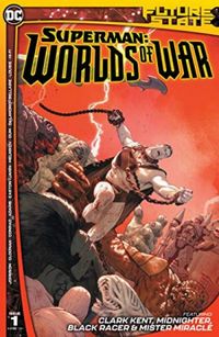 Future State: Superman - Worlds of War #01