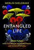Entangled Life: How Fungi Make Our Worlds, Change Our Minds and Shape Our Futures (English Edition)