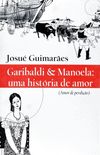 Garibaldi & Manoela: uma histria de amor