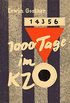 1000 Tage im KZ: Ein Erlebnisbericht aus den Konzentrationslagern Dachau, Mauthausen und Gusen (German Edition)