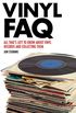 Vinyl FAQ: All That
