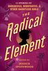 The Radical Element