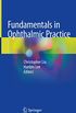 Fundamentals in Ophthalmic Practice (English Edition)