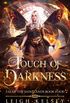 Touch of darkness