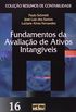 Fundamentos de Avaliao de Ativos Intangveis - Volume 16. Coleo Resumos de Contabilidade