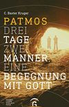 Patmos: Drei Tage, zwei Mnner, eine Begegnung mit Gott (German Edition)