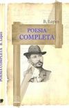 B. LOPES: POESIA COMPLETA