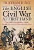 English Civil War At First Hand, The
