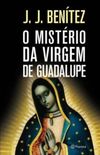 O Mistrio da Virgem de Guadalupe