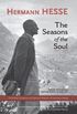 The Seasons of the Soul: The Poetic Guidance and Spiritual Wisdom of Herman Hesse (English Edition)