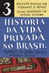 Histria da vida privada no Brasil (Vol. 3)