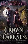 Crown of Darkness (Dark Court Rising Book 2) (English Edition)