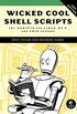 Wicked Cool Shell Scripts, 2nd Edition: 101 Scripts for Linux, OS X, and UNIX Systems (English Edition)
