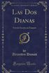 Las Dos Dianas: Novela Escrita en Francs (Classic Reprint)