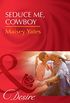 Seduce Me, Cowboy (Mills & Boon Desire) (Copper Ridge) (English Edition)