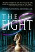 The Eight : A Novel