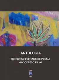 Antologia Concurso Feirense de Poesia Godofredo Filho