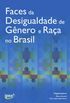 Faces da desigualdade de gnero e raa no Brasil