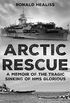 Arctic Rescue: A Memoir of the Tragic Sinking of HMS Glorious (Memoirs from World War Two) (English Edition)