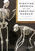 Righting America at the Creation Museum (Medicine, Science, and Religion in Historical Context) (English Edition)